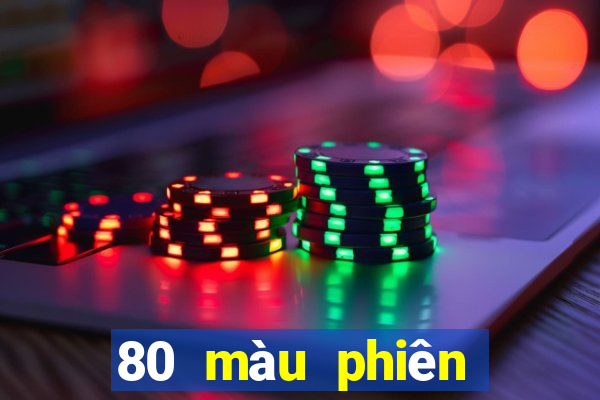 80 màu phiên bản sửa đổi mới