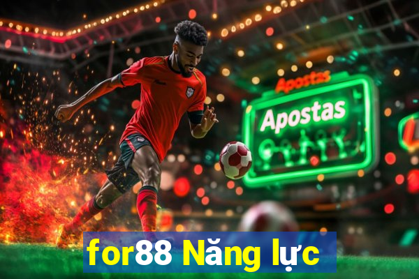 for88 Năng lực