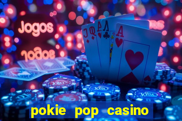 pokie pop casino sign in