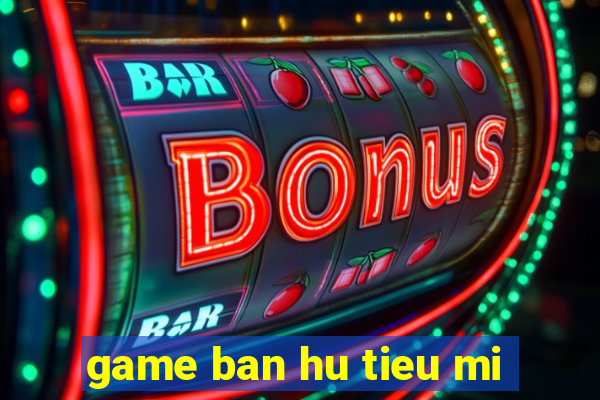 game ban hu tieu mi