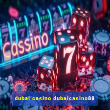 dubai casino dubaicasino88