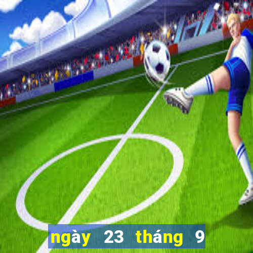 ngày 23 tháng 9 xổ số đà nẵng