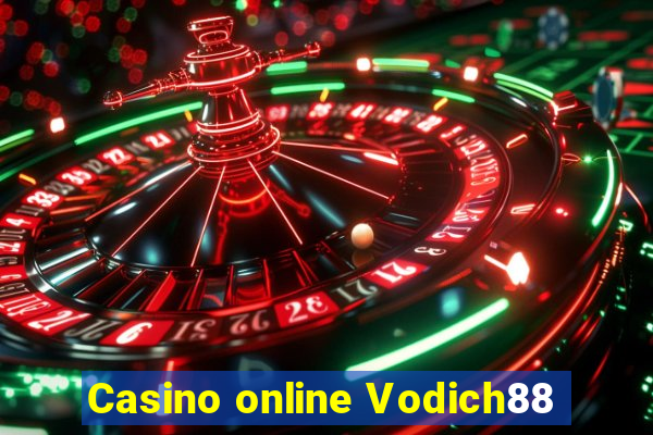 Casino online Vodich88