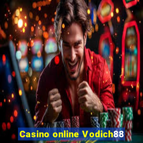 Casino online Vodich88