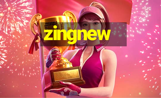 zingnew