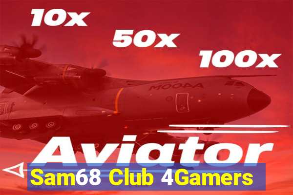 Sam68 Club 4Gamers