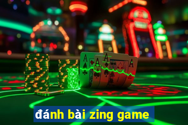 đánh bài zing game