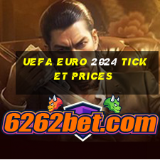 uefa euro 2024 ticket prices