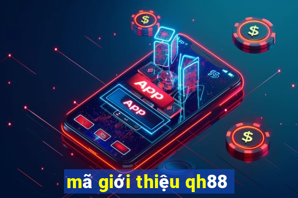 mã giới thiệu qh88