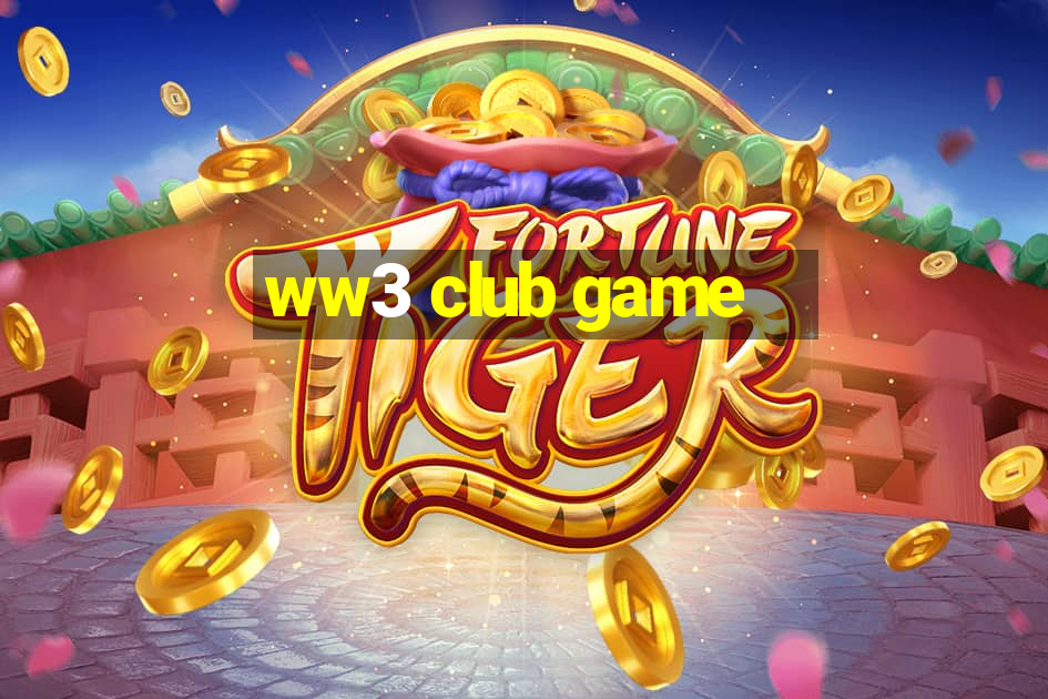 ww3 club game