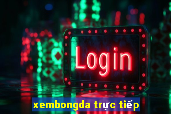 xembongda trực tiếp