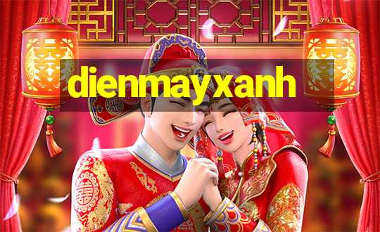 dienmayxanh