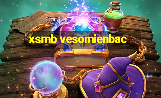 xsmb vesomienbac