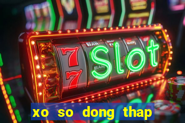 xo so dong thap 11 12