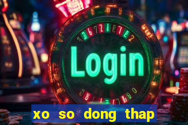 xo so dong thap 11 12