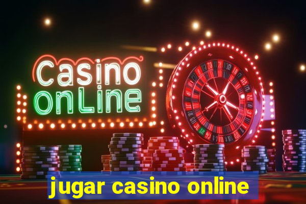 jugar casino online