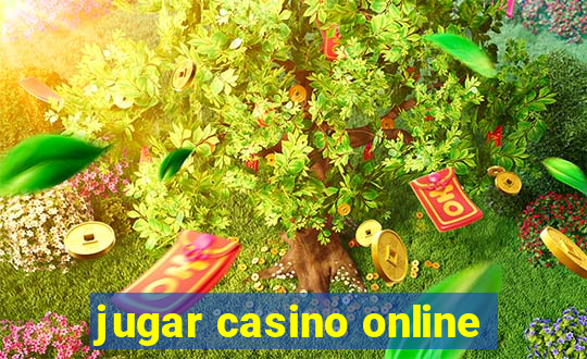 jugar casino online