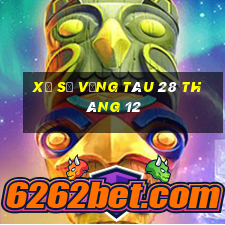 xổ số vũng tàu 28 tháng 12