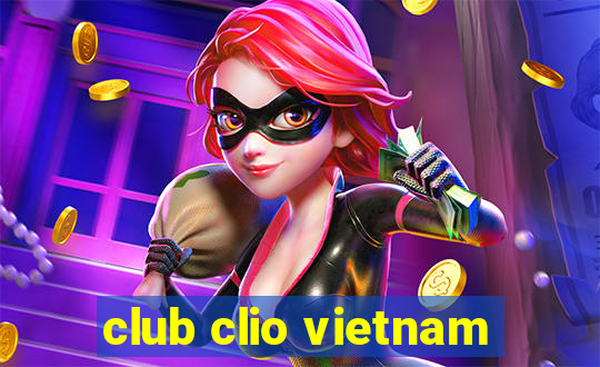 club clio vietnam