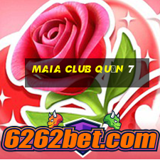 maia club quận 7