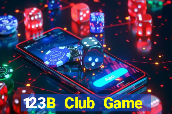 123B Club Game Bài B52 Đổi Thưởng