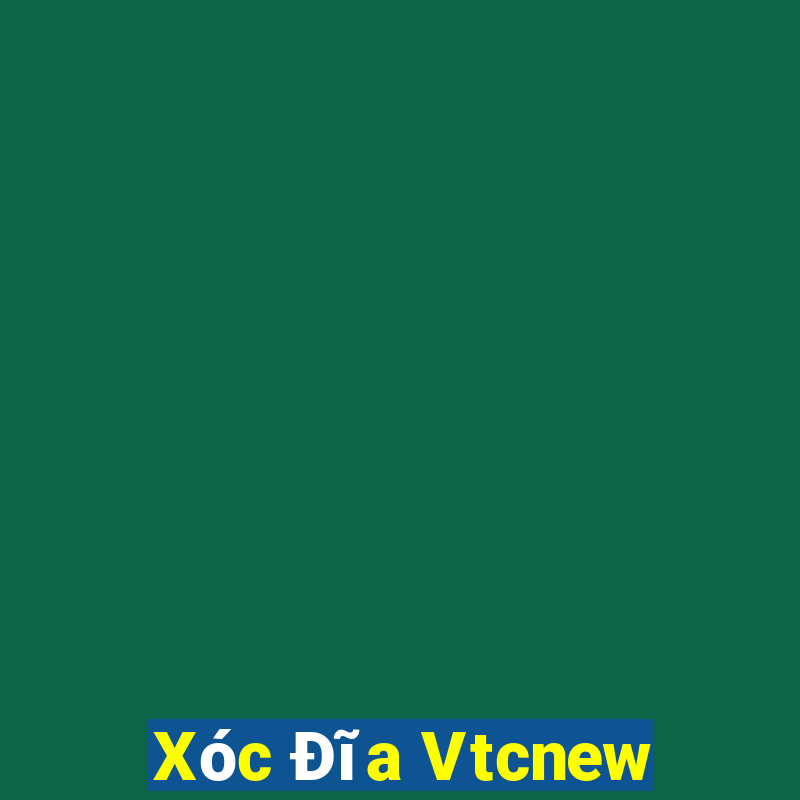 Xóc Đĩa Vtcnew