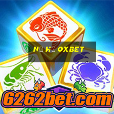 nổ hũ oxbet