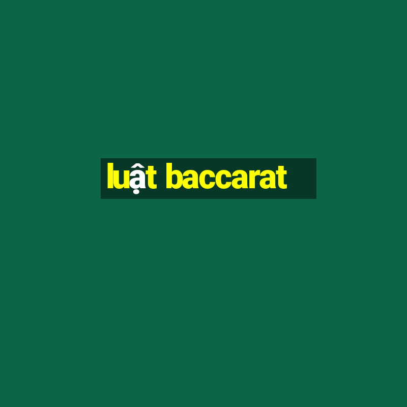 luật baccarat