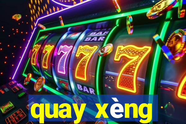 quay xèng