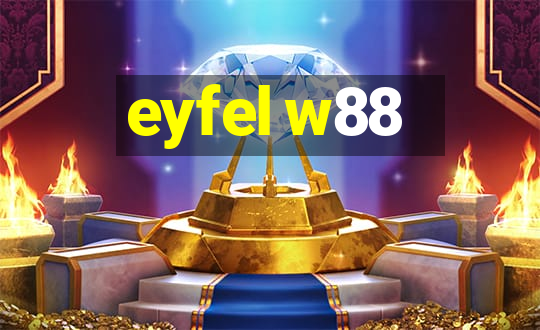 eyfel w88