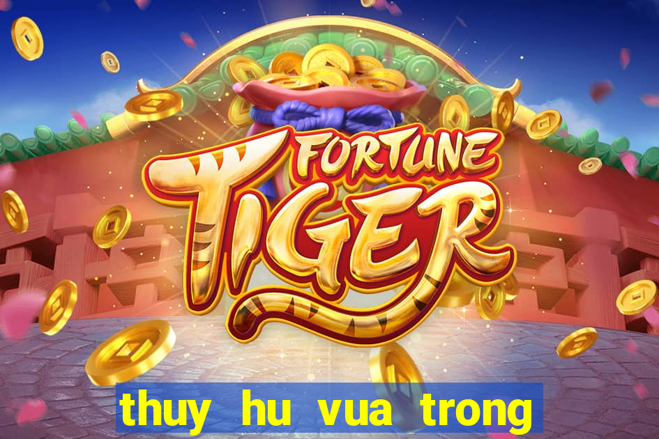 thuy hu vua trong tap 16