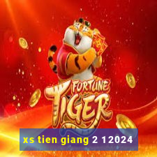 xs tien giang 2 1 2024