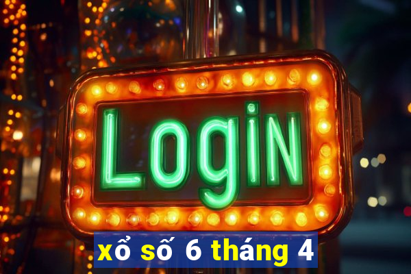 xổ số 6 tháng 4