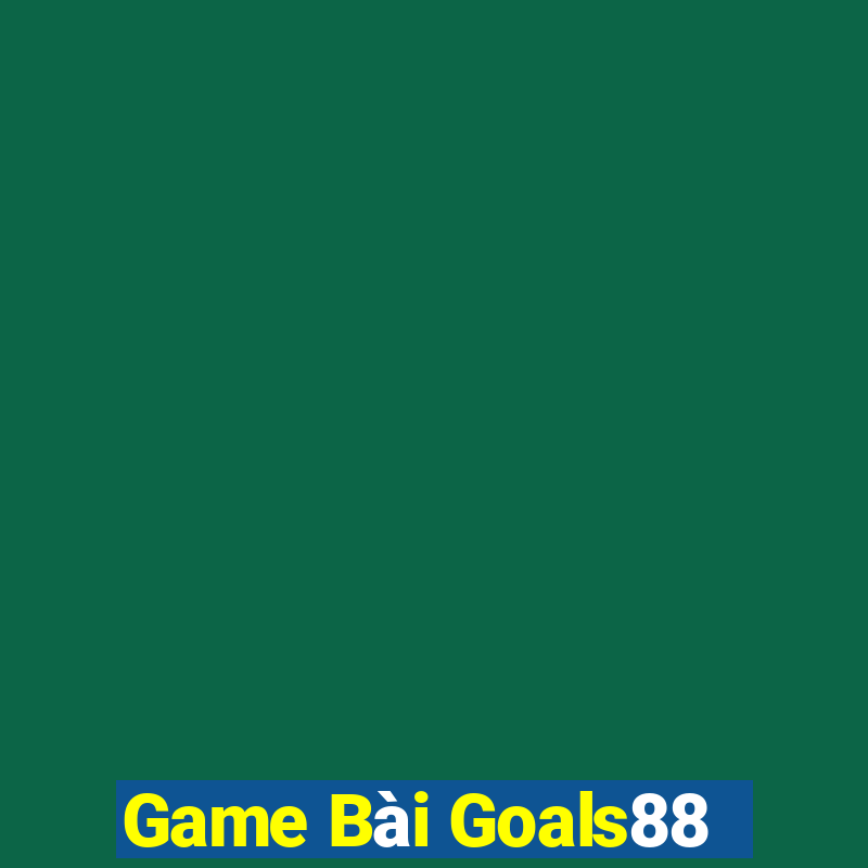 Game Bài Goals88