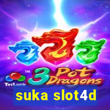 suka slot4d