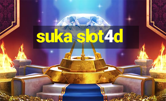 suka slot4d