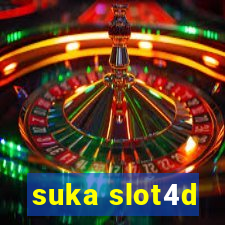 suka slot4d