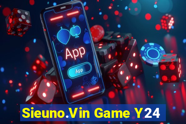 Sieuno.Vin Game Y24