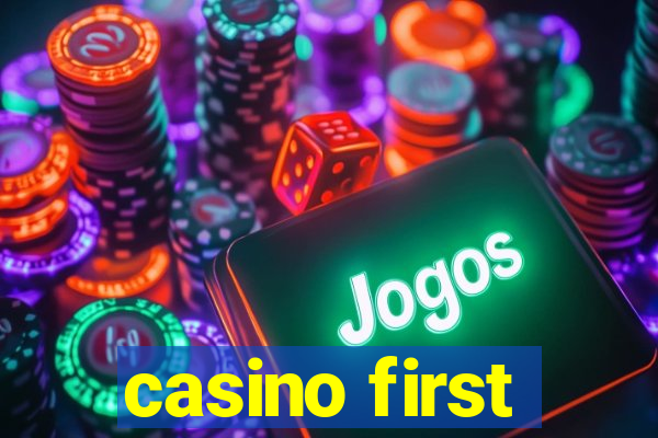 casino first