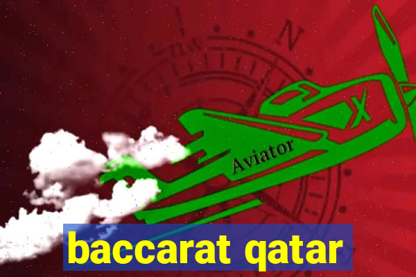 baccarat qatar