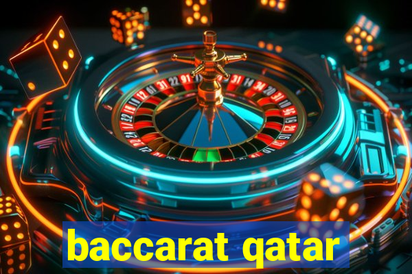 baccarat qatar