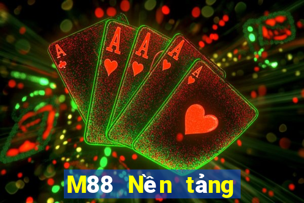 M88 Nền tảng trực tuyến Dahi