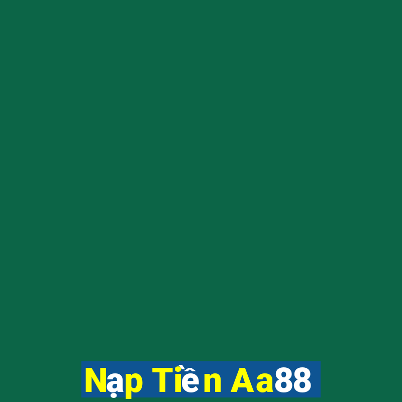 Nạp Tiền Aa88