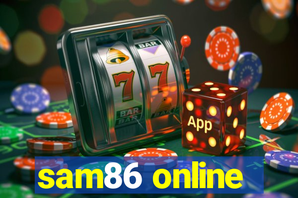 sam86 online