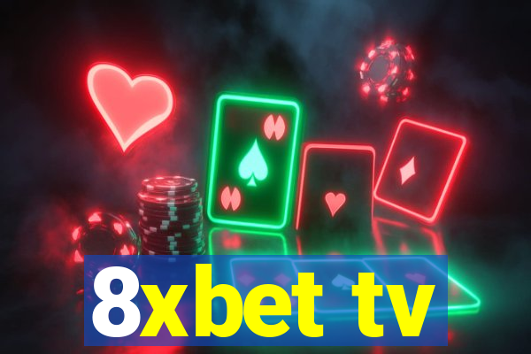 8xbet tv