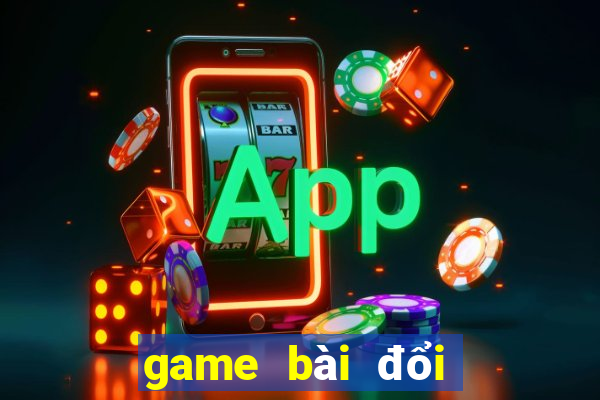 game bài đổi thưởng 365