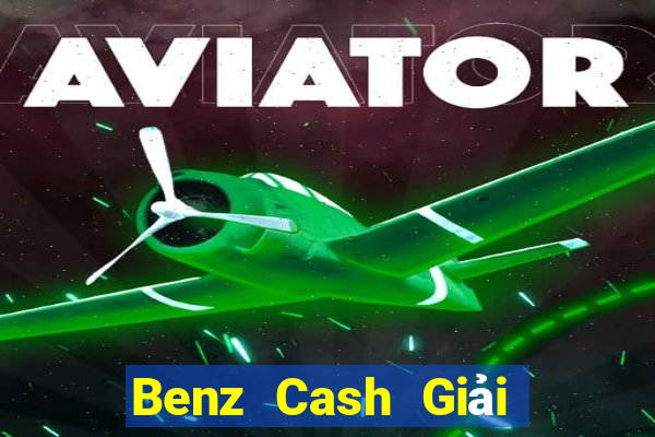 Benz Cash Giải trí Mạng