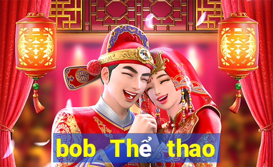 bob Thể thao đáng tin cậy Không