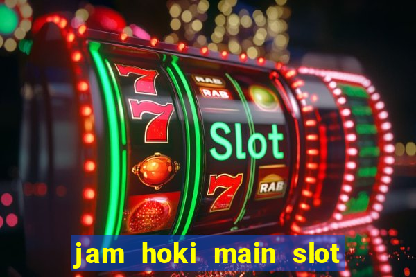 jam hoki main slot higgs domino