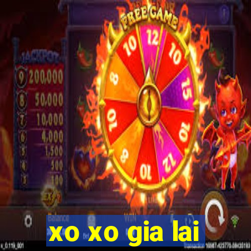 xo xo gia lai